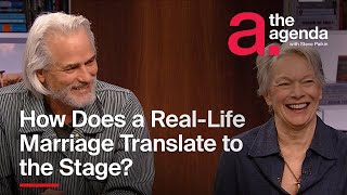 Paul Gross and Martha Burns: How Does a Real-Life Marriage Translate to the Stage? | The Agenda