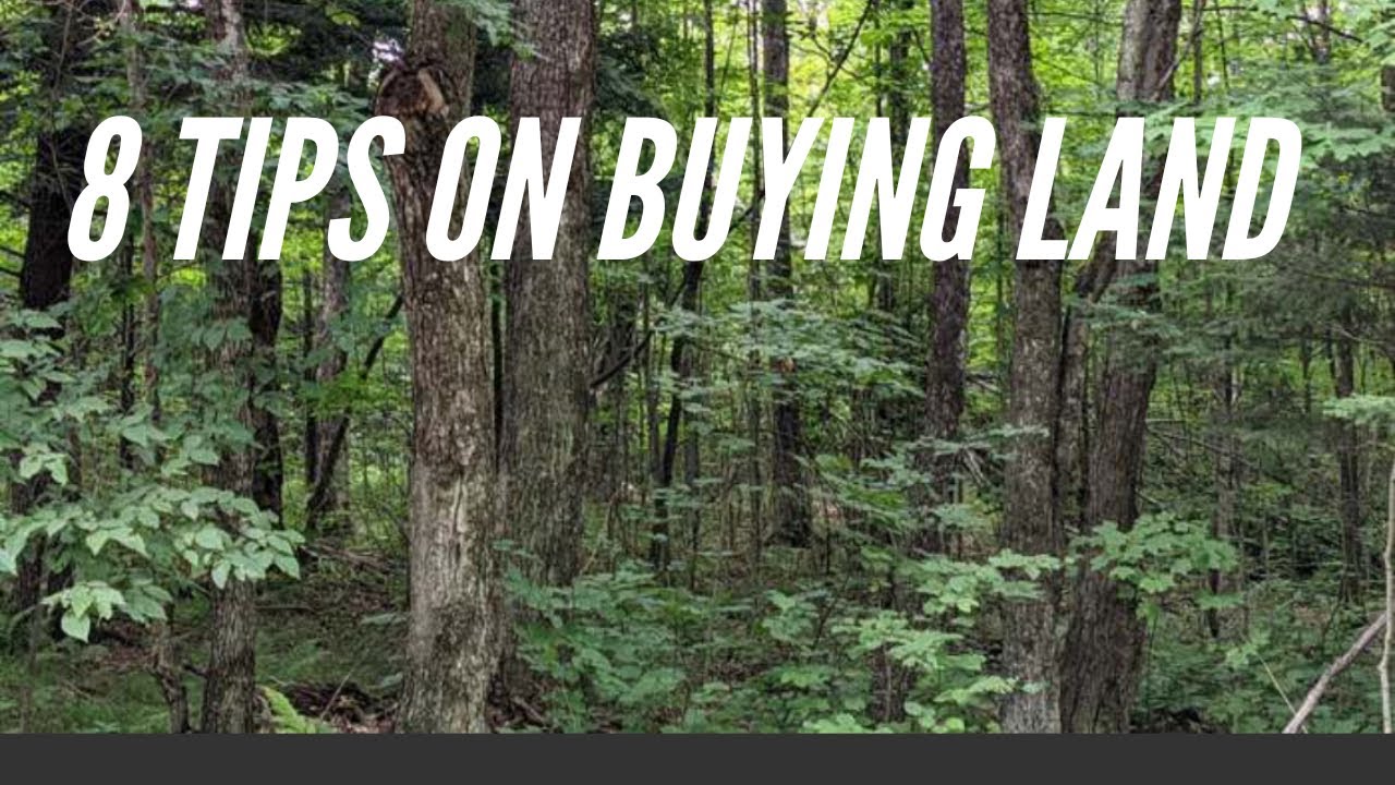 How To Buy Land: 8 Tips To Purchase Rural Property - YouTube