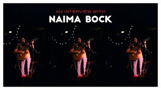 AN INTERVIEW WITH NAIMA BOCK