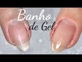 Como Fazer Banho de Gel nas Unhas ( FÁCIL E RÁPIDO )