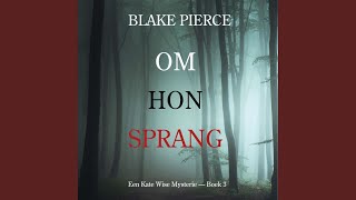 Chapter 137 - Om Hon Sprang (En Kate Wise deckar — Boek 3)