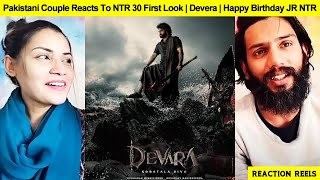 Pakistani Couple Reacts To NTR 30 First Look | Devera | Happy Birthday JR NTR