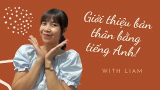 Bài Giới Thiệu Bản Thân Bằng Tiếng Anh | Introduce Myself