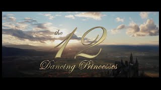 The 12 Dancing Princesses (2023) - Teaser Trailer
