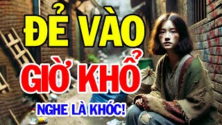 Truyện Đêm Khuya Cực Hay – NỖI KHỔ CÙNG CỰC - Truyện Tâm Sự Đời Thực