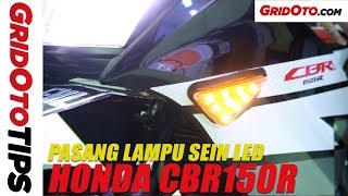 Pasang Lampu Sein LED di Honda CBR150R | How To | GridOto Tips