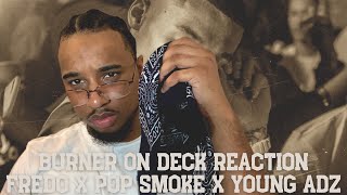 BIG LINK UP !!! Fredo - Burner On Deck Ft. Pop Smoke \u0026 Young Adz (audio) Crooklyn Reaction