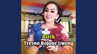 Tresno Bojone Uwong