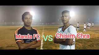 Chisim Chra vs Manda FC || 3rd Inter Chra Mahari Football Tournament 2024 || 2nd Semi Final