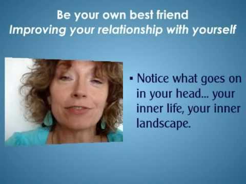 Be Your Own Best Friend ~ Improving Your Relationship With Yourself ...