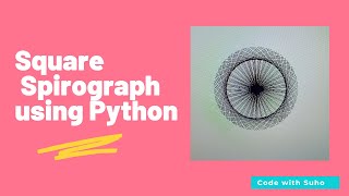 Square based Spirograph using Python.