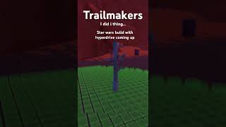 Trailmakers - this should be interesting#trailmakers #military #aviation #starwars