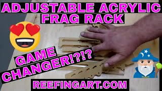 Adjustable Acrylic Frag Rack - Reefingart.com - Must Watch