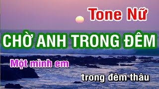 Chờ Anh Trong Đêm (Karaoke Beat) - Tone Nữ (Dm) | Nhan KTV