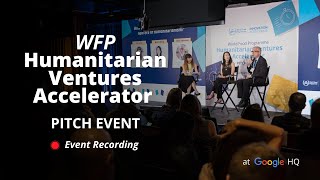 WFP Humanitarian Ventures Accelerator Pitch Event | Recording