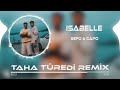 sefo u0026 capo isabelle taha türedi remix