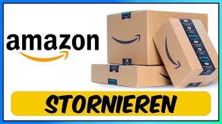 Amazon Bestellung stornieren