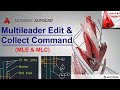 Multileader Edit & Collect Command in AutoCad