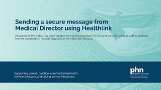 Secure Messaging - Sending a secure message in Medical Director using Healthlink