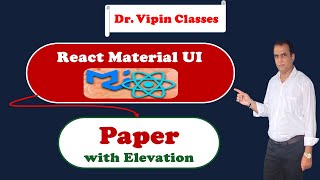 18. React Material UI Paper with Elevation | Dr Vipin Classes