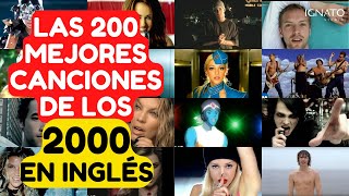 Las 200 Mejores CANCIONES De Los 2000 EN INGLÉS (2000-2009)