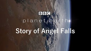 PLANET EARTH || BBC || STORY OF ANGEL FALLS