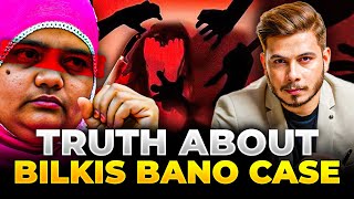 Reality Of Bilkis Bano Case