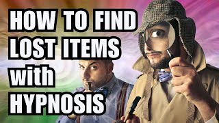 How to Instantly Find Lost Items Using Hypnosis (Fast & Easy!)