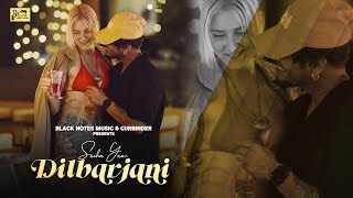 Dilbarjani ( Official Video ) Sucha Yaar | New Punjabi Songs 2024 | Black Notes Music