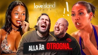 LOVE ISLAND: ALLA I HUSET ÄR OTROGNA?!