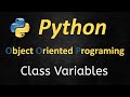 002- Practical Python Object Oriented Programing - OOP Tutorial :  Understanding the Class variables