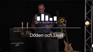 Döden och Livet  - Magnus Lennartsson 160911