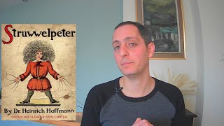 Struwwelpeter - The Children's Book That Helped Shaping Nazi Germany