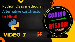 Class method in Python in Hindi | class method an Alternative constructor #pythonprogramming: 7