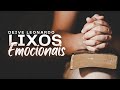 LIXOS EMOCIONAIS, VEJA OQUE DEUS TEM PARA FALAR PARA TI ( Com Deive Leonardo)