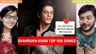 Couple Reaction on Top 100 Songs Of Shah Rukh Khan | Random 100 Hit Songs Of Shah Rukh Khan