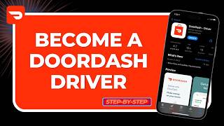 How to Become a DoorDash Driver