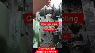 how to gear coupling gap mesure|| motor alignment| #sugarfactory factory #art #gearcoupling