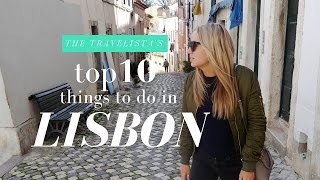 10 Things to do in Lisbon | The Travelista