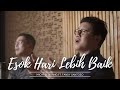 Esok Hari Lebih Baik - Michael Huang ft. Fandy Santoso