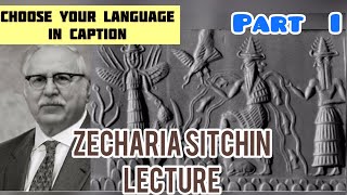 Zecharia Sitchin   Sumerians And The Anunnaki Part I with Youtube subtitles !  ANCIENT ALIENS