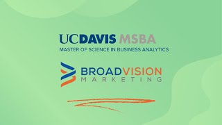 UC Davis MSBA Practicum: BroadVision Marketing