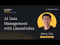 Revolutionizing AI Data Management with Jerry Liu, CEO of LlamaIndex