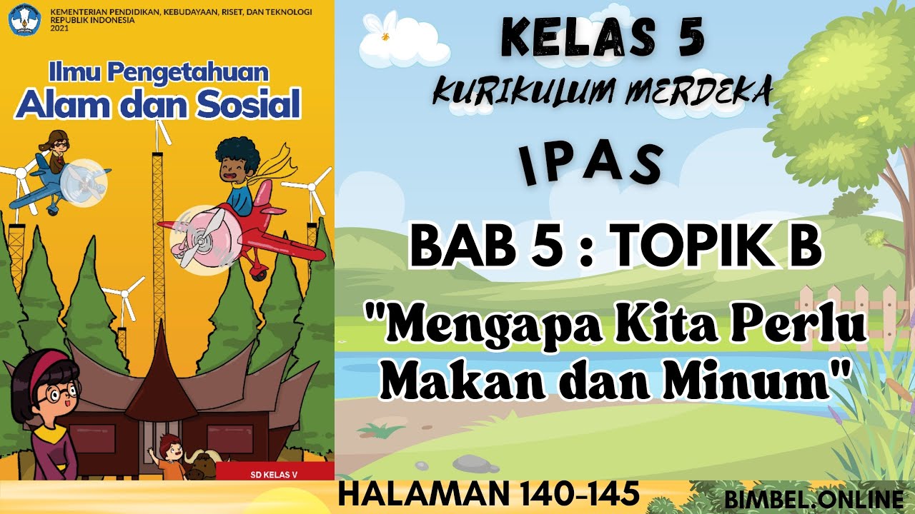 IPAS Bab 5 Topik B - Organ Percernaan Manusia || Halaman 140-145 ...