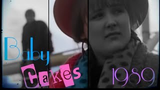 Baby Cakes 1989 - Music Video