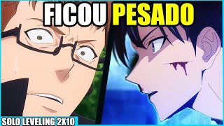 SOLO LEVELING 2x10 TERMINOU PESADÃO DE NOVO!! VAI FICAR MACABRO!!