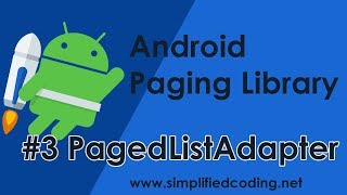 #3 Android Paging Library Tutorial - Paged List Adapter