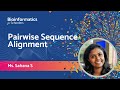 Pairwise Sequence Alignment | Ms Sahana S