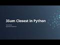 3Sum Closest LeetCode Solution in Python | Clean & Simple Logic