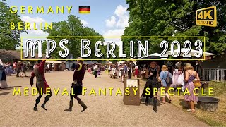 MPS 2023 Berlin 4K Medieval Fantasy Spectacle